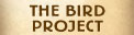 The Bird Project